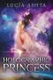 [Planet Origins 03] • Holographic Princess